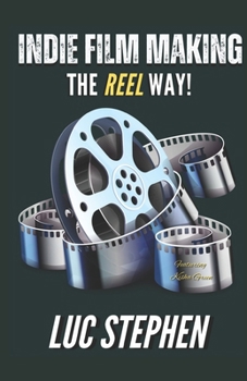 Paperback Indie Filmmaking: The Reel Way Book