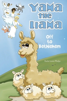 Paperback Yama the Llama--Off to Bethlehem Book