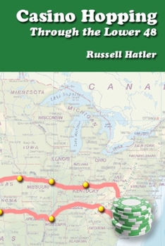 Paperback Casino Hopping Through the Lower 48 Book