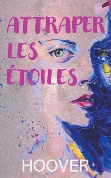 Paperback Attraper les étoiles [French] Book