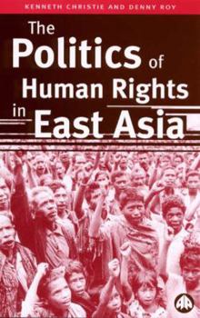 Paperback The Politics of Human Rights in East Asia Book