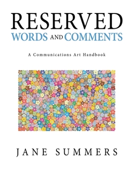 Paperback Reserved Words and Comments: A Communications Art Handbook Book