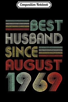 Composition Notebook: 50th Wedding Anniversary Gifts Husband Since August 1969  Journal/Notebook Blank Lined Ruled 6x9 100 Pages