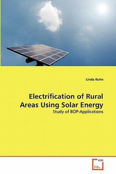 Paperback Electrification of Rural Areas Using Solar Energy Book
