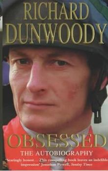 Hardcover Obsessed: Richard Dunwoody: The Autobiography Book