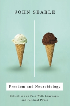 Paperback Freedom and Neurobiology: Reflections on Free Will, Language, and Political Power Book
