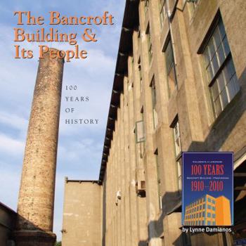 Paperback The Bancroft Building and Its People: 100 Years of History - Black & White Printed Version Book