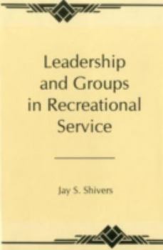 Hardcover Leadership and Groups in Recreational Service Book