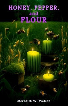 Paperback Honey, Pepper, and Flour Book