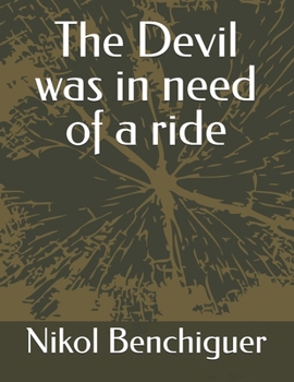The Devil was in need of a ride