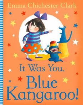 It Was You, Blue Kangaroo! - Book #3 of the Blue Kangaroo