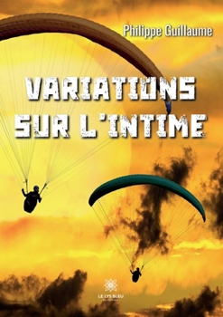 Paperback Variations sur l'intime [French] Book