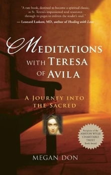 Paperback Meditations with Teresa of Avila: A Journey Into the Sacred Book