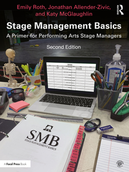 Paperback Stage Management Basics: A Primer for Performing Arts Stage Managers Book