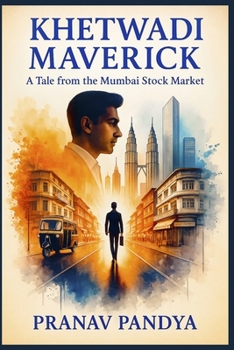 Paperback Khetwadi Maverick A Tale from the Mumbai Stock Market Book