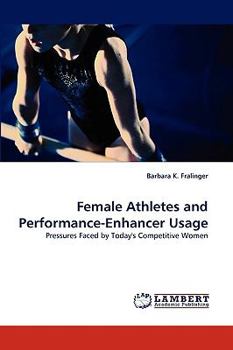 Paperback Female Athletes and Performance-Enhancer Usage Book
