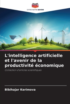 L'intelligence artificielle et l'avenir de la productivité économique