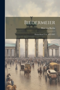 Paperback Biedermeier; Deutschland von 1815-1847 [German] Book