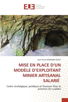 Paperback Mise En Place d'Un Modèle d'Exploitant Minier Artisanal Salarié [French] Book
