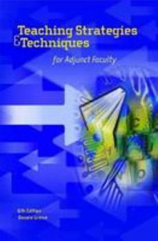 Paperback Teaching Strategies & Techniques for Adjunct Faculty, Fifth Edition Book