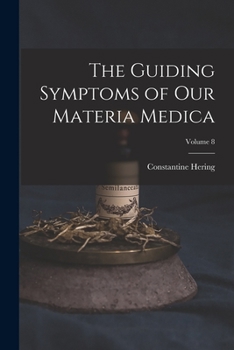 Paperback The Guiding Symptoms of Our Materia Medica; Volume 8 Book