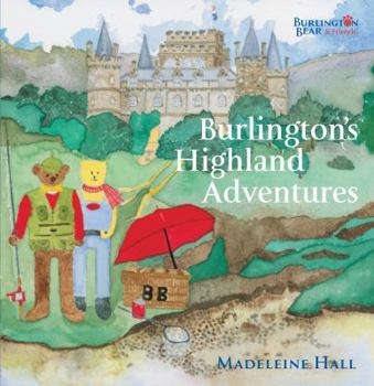 Burlington's Highland Adventures. Madeleine Hall