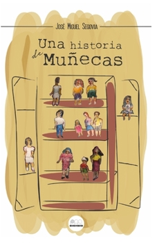 Paperback Una Historia de Mu?ecas [Spanish] Book
