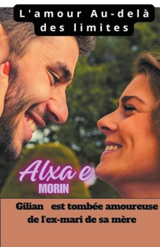 Paperback L'amour au-delà des limites [French] Book