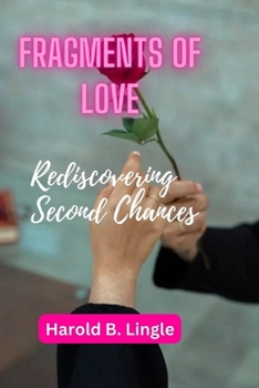 Paperback Fragments of Love: Rediscovering Second Chances Book