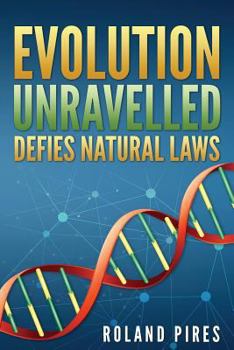 Paperback Evolution Unravelled Defies Natural Laws Book