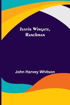 Paperback Justin Wingate, Ranchman Book