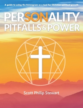 Paperback Personality Pitfalls & Power: A Guide to Using the Enneagram as a Tool for Christian Spiritual Growth Book