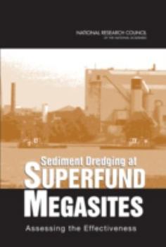 Paperback Sediment Dredging at Superfund Megasites: Assessing the Effectiveness Book