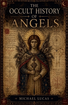 Paperback The Occult History Of Angels Book