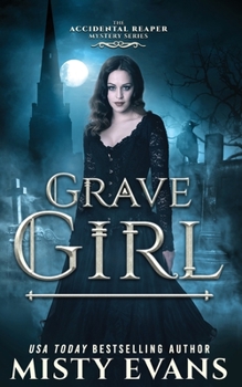 Paperback Grave Girl, The Accidental Reaper Paranormal Urban Fantasy Series, Book 4 Book