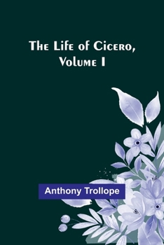 Paperback The Life of Cicero, Volume I Book