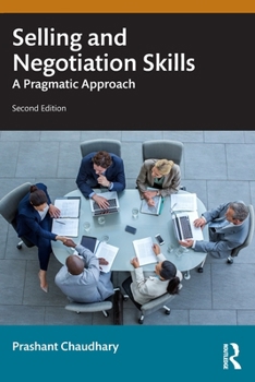 Paperback Selling and Negotiation Skills: A Pragmatic Approach Book
