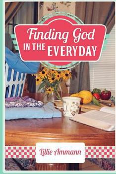 Paperback Finding God in the Everyday Book