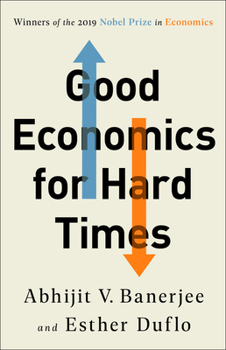 Hardcover Good Economics for Hard Times Book