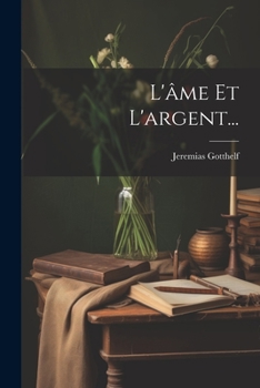 Paperback L'âme Et L'argent... [French] Book