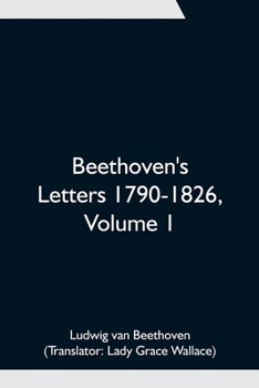 Paperback Beethoven's Letters 1790-1826, Volume 1 Book