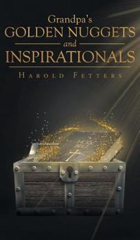 Hardcover Grandpa's Golden Nuggets and Inspirationals Book
