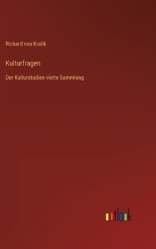 Hardcover Kulturfragen: Der Kulturstudien vierte Sammlung [German] Book