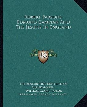 Paperback Robert Parsons, Edmund Campian And The Jesuits In England Book