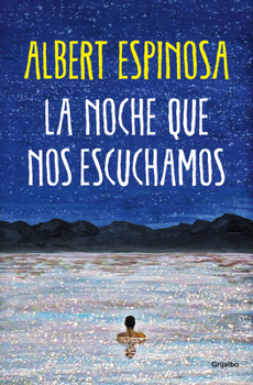 Paperback La Noche Que Nos Escuchamos / The Night We Heard Each Other [Spanish] Book