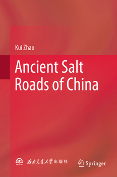 Hardcover Ancient Salt Roads of China Book