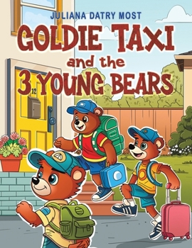Paperback Goldie TAXI and the 3 Young Bears Book