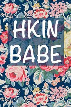 Paperback HKIN Babe: university student, kinesiology major, student gift, premed Book