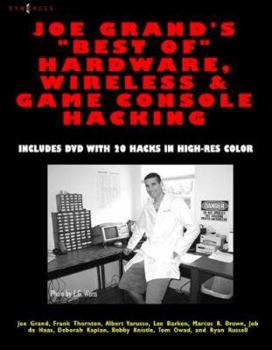 Paperback Joe Grand's Best of Hardware, Wireless, and Game Console Hacking [With CD-ROM] Book