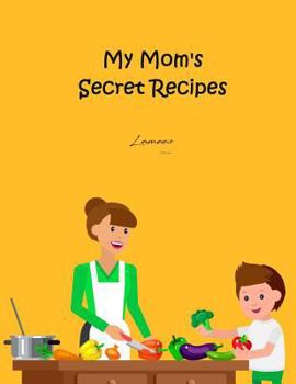 Paperback My Mom's Secret Recipes Book